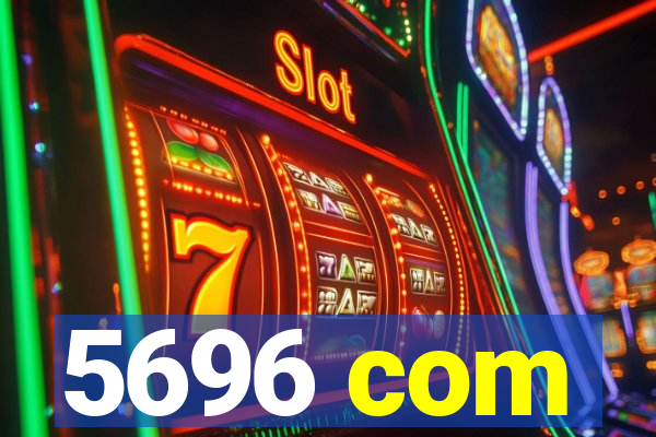 5696 com